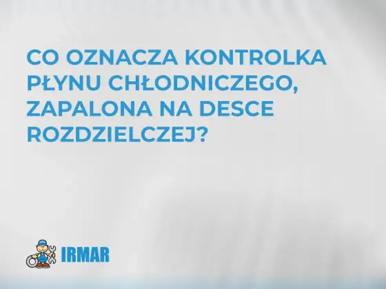 Wysoka temperatura płynu chłodniczego - co oznacza i jak reagować